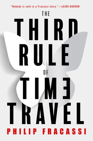 Philip Fracassi: The Third Rule of Time Travel